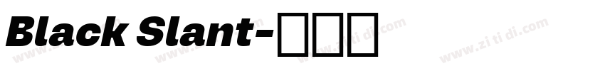 Black Slant字体转换